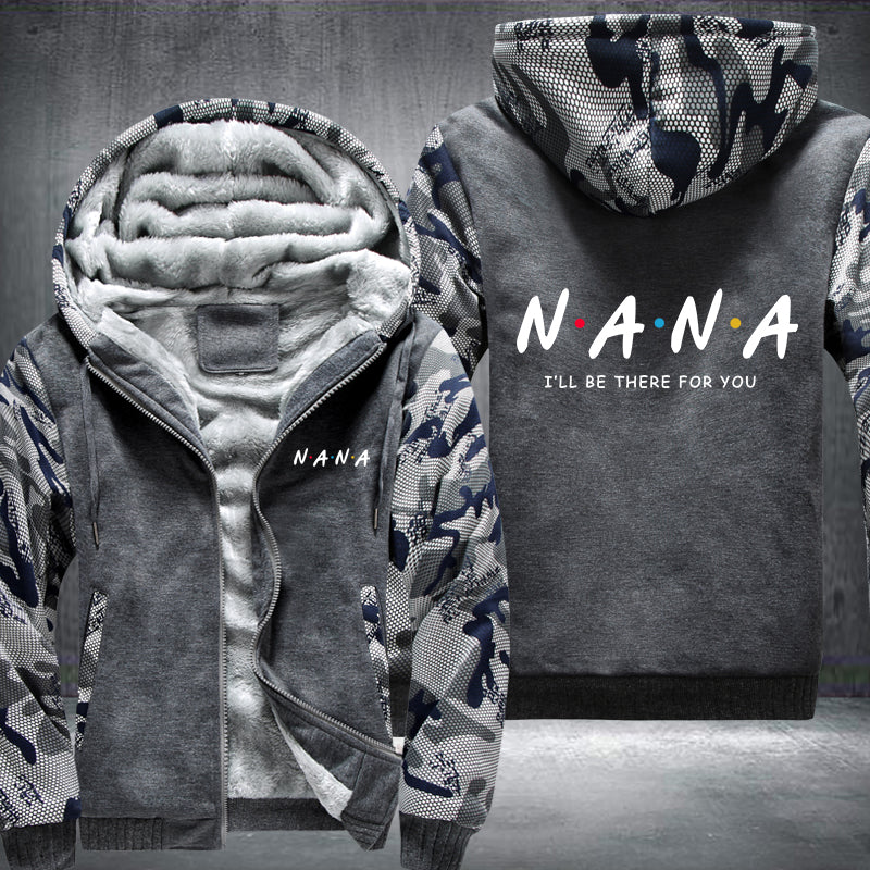 NANA I will be there for you Fleece Hoodies Jacket
