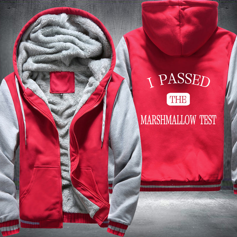 I PASSED THE MARSHMALLOW TEST Fleece Hoodies Jacket