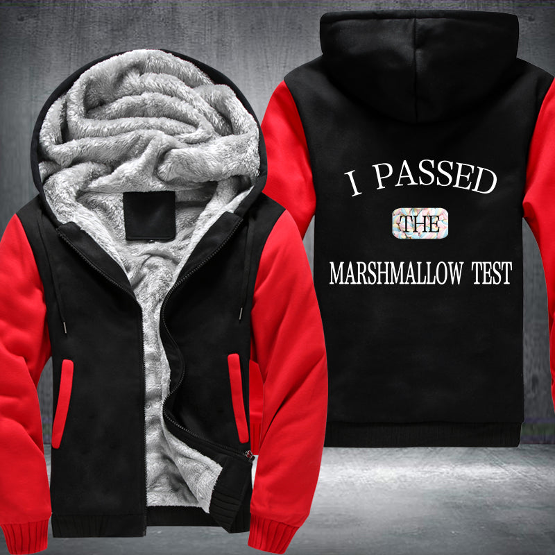 Colorful I PASSED THE MARSHMALLOW TEST Fleece Hoodies Jacket