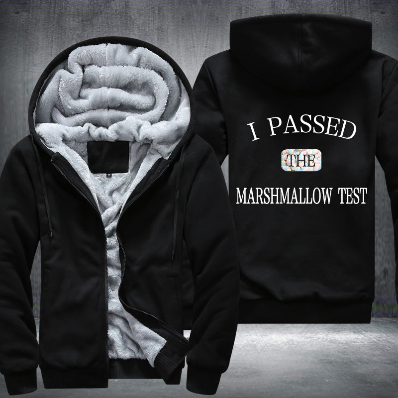 Colorful I PASSED THE MARSHMALLOW TEST Fleece Hoodies Jacket