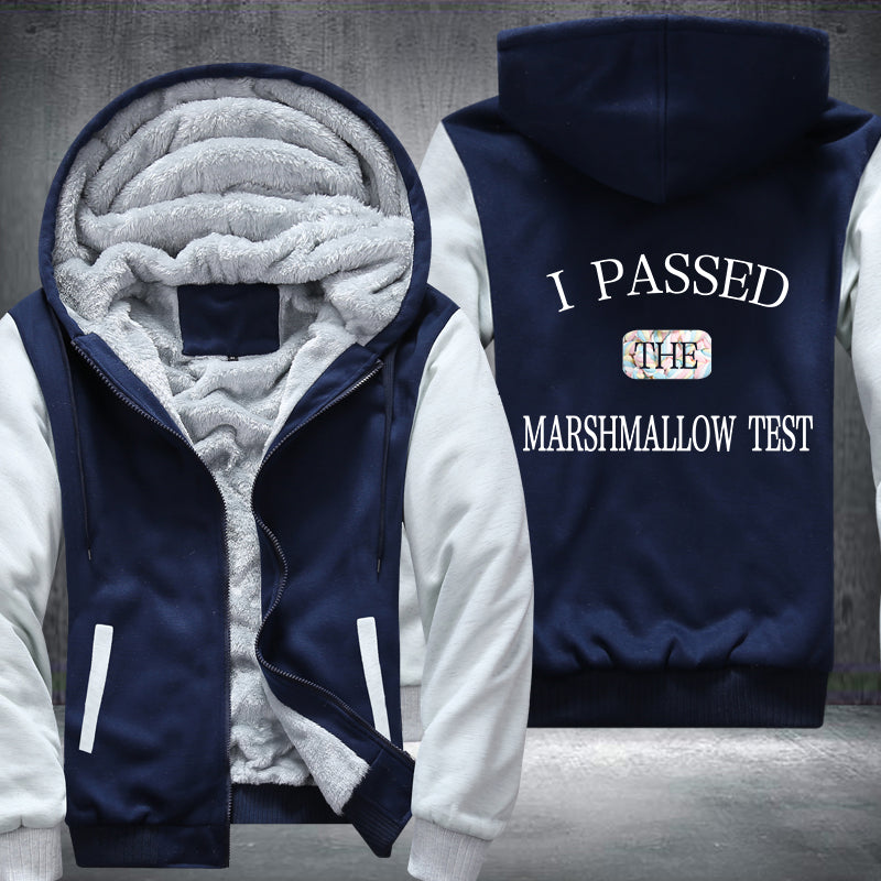 Colorful I PASSED THE MARSHMALLOW TEST Fleece Hoodies Jacket