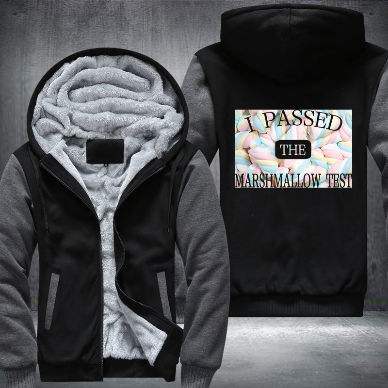I PASSED THE MARSHMALLOW TEST Design Fleece Hoodies Jacket