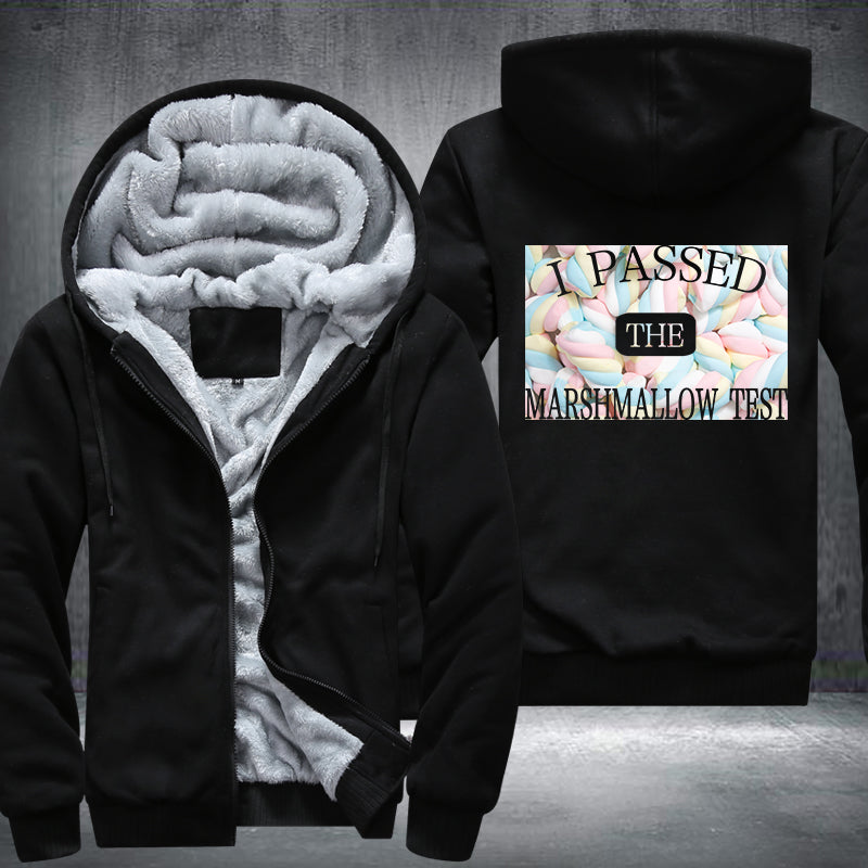 I PASSED THE MARSHMALLOW TEST Design Fleece Hoodies Jacket