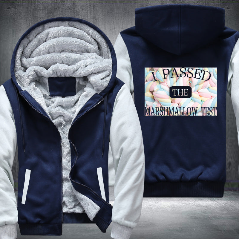 I PASSED THE MARSHMALLOW TEST Design Fleece Hoodies Jacket