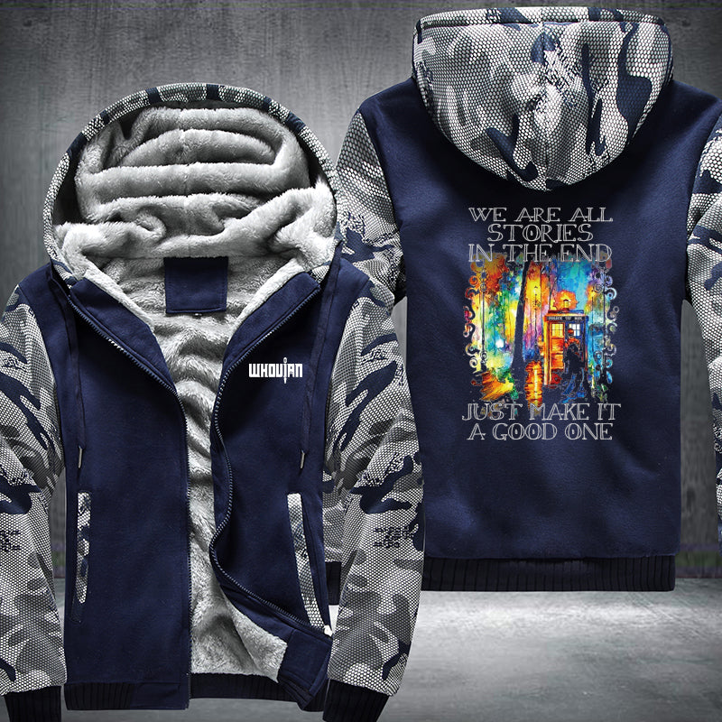 WE ARE ALL STORIES IN THE END Fleece Hoodies Jacket