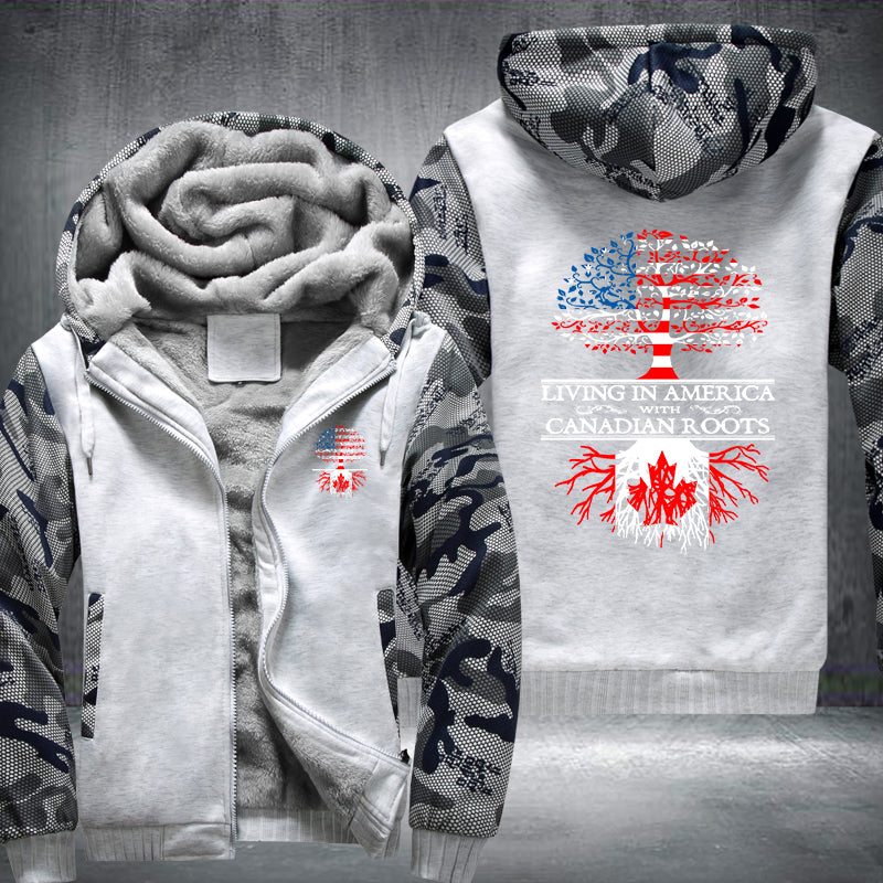 Living In America With Canadian Roots Fleece Hoodies Jacket