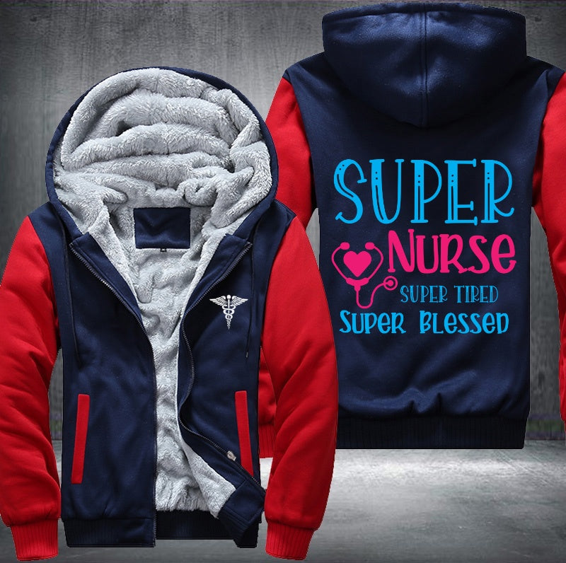 Super nurse super tired super blessed Fleece Hoodies Jacket