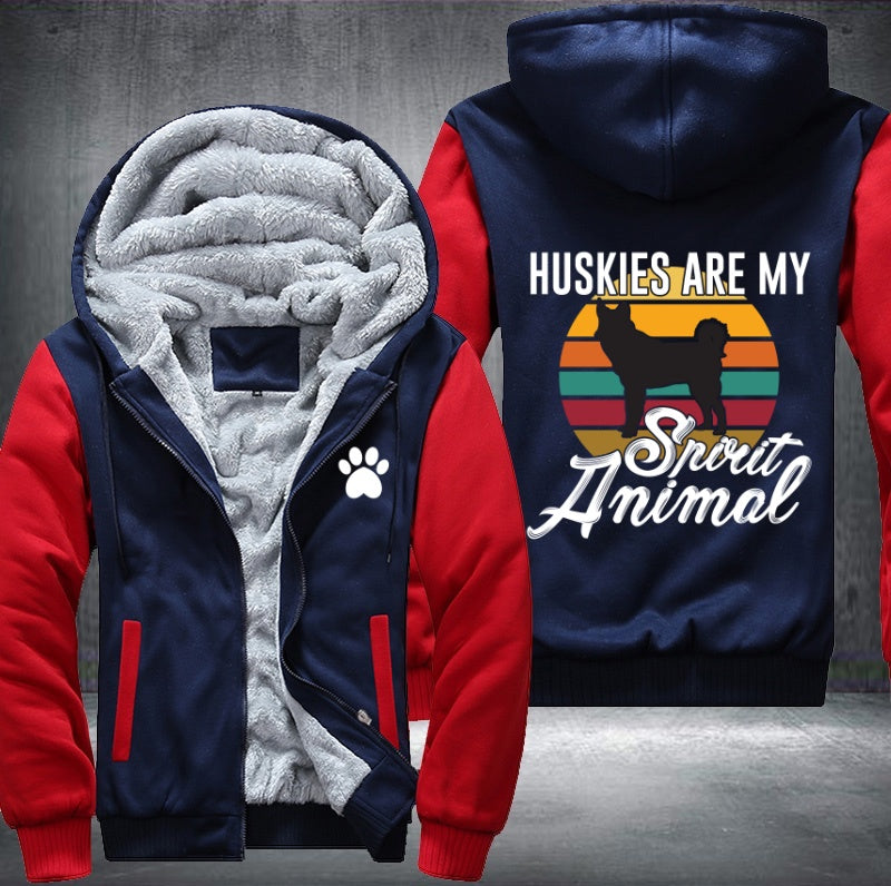 HUSKIES ARE MY Spirit Animal Fleece Hoodies Jacket