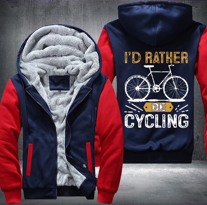 I'D RATHER BE CYCLING Fleece Hoodies Jacket