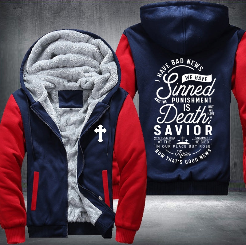 We have sinned and the punishment is death Fleece Hoodies Jacket