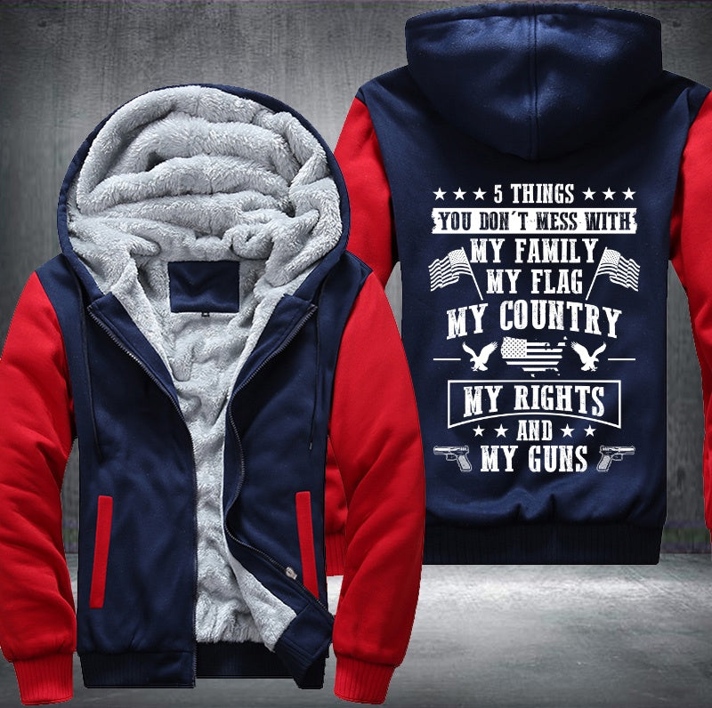 5 THINGS YOU DON'T MESS WITH MY FAMILY FLAG COUNTRY RIGHTS GUNS Fleece Hoodies Jacket