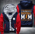 The pride of baseball mom Fleece Hoodies Jacket