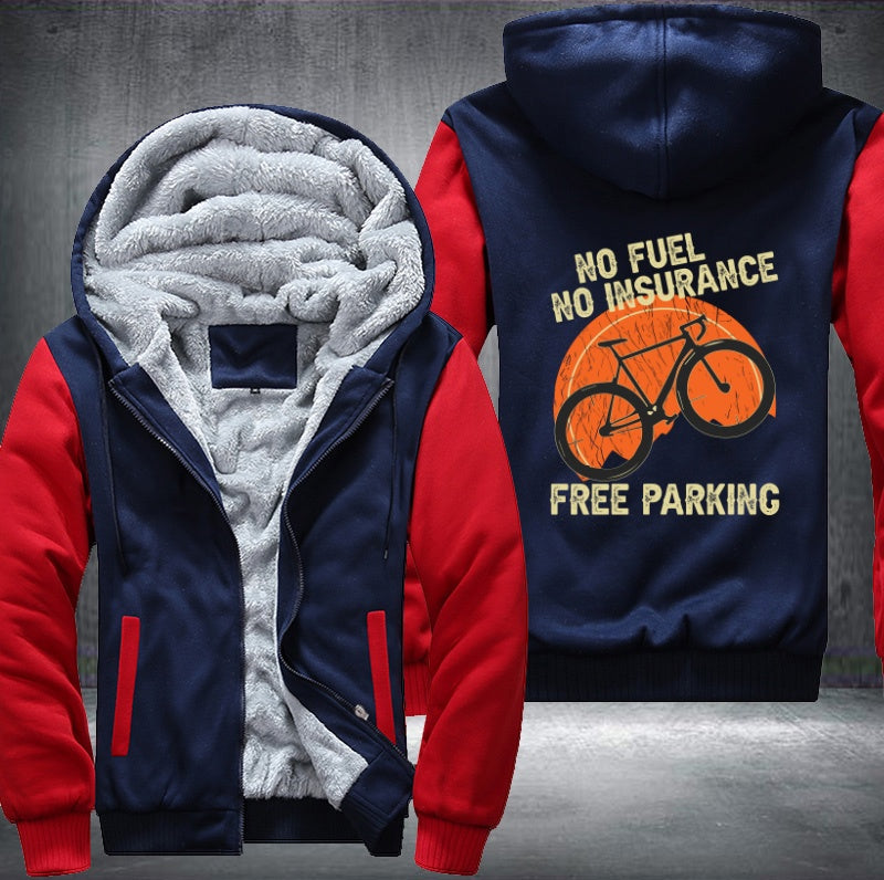 NO FUEL NO INSURANCE FREE PARKING BIKE Fleece Hoodies Jacket