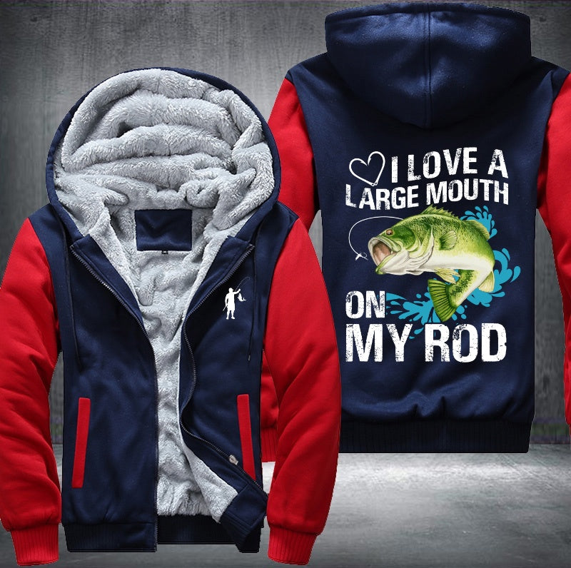 I love a large mount on my rod Fleece Hoodies Jacket