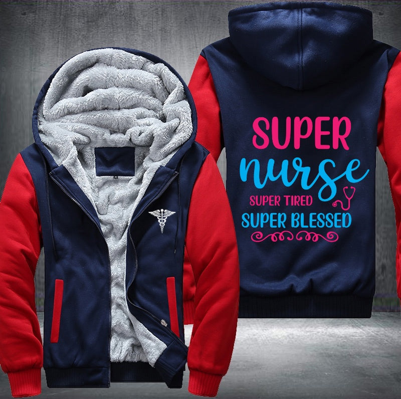 Super nurse super tried Fleece Hoodies Jacket