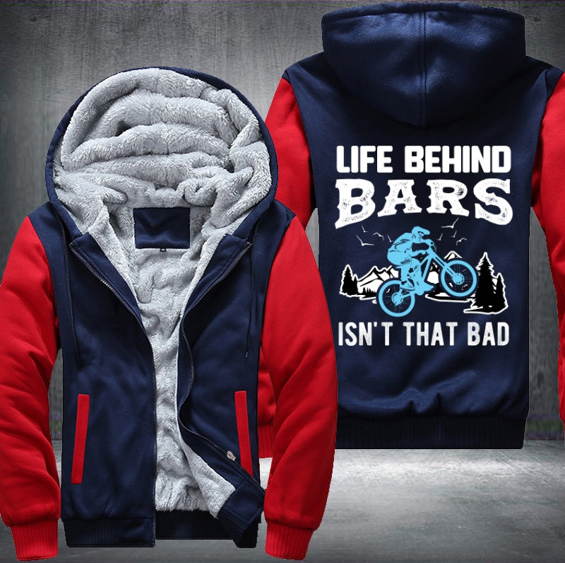 LIFE BEHIND BARS ISN'T THAT BAD Fleece Hoodies Jacket