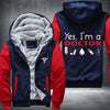 Yes, I'm a Doctor Fleece Hoodies Jacket