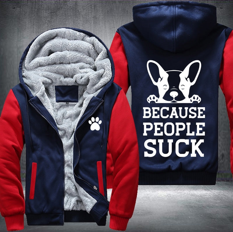 Dogs said because people suck Fleece Hoodies Jacket