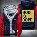 God is dope Fleece Hoodies Jacket