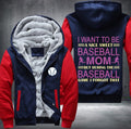 I want to be a nice sweet baseball mom Fleece Hoodies Jacket