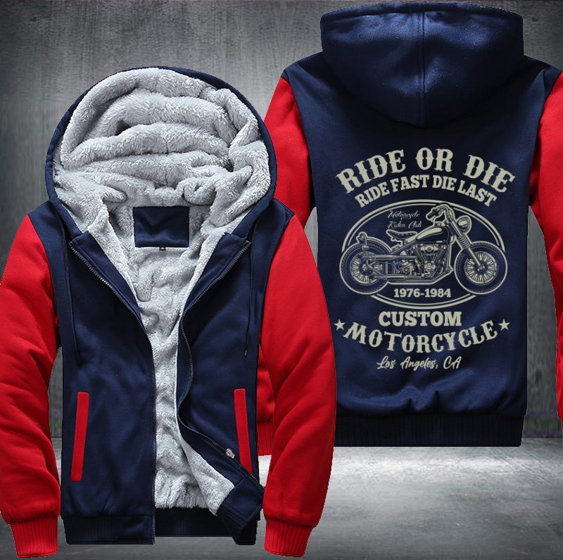 Ride or die ride fast die last Fleece Hoodies Jacket