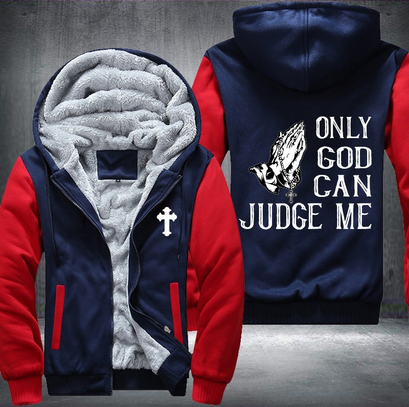 Only god can judge me Fleece Hoodies Jacket
