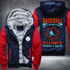 Baseball ain't something it's a part of who I am Fleece Hoodies Jacket