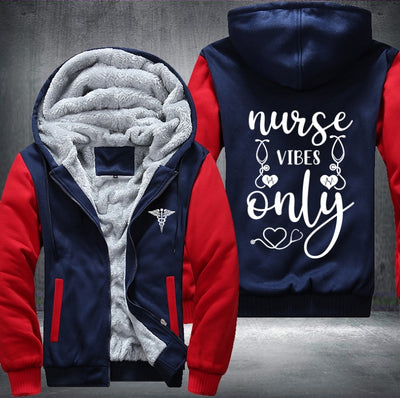 Nurse vibes only Fleece Hoodies Jacket