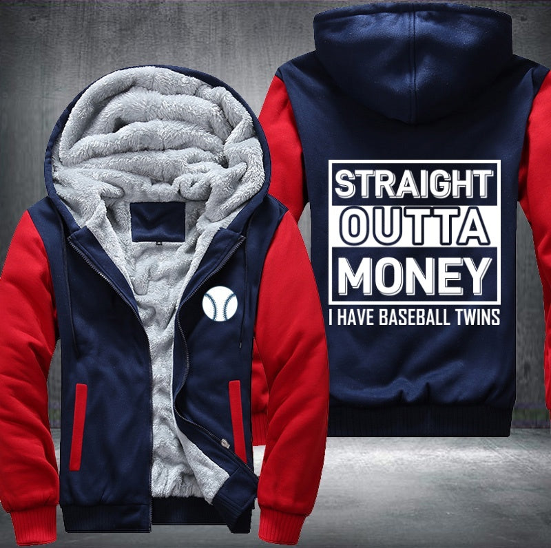 Straight outta money I have baseball twins Fleece Hoodies Jacket