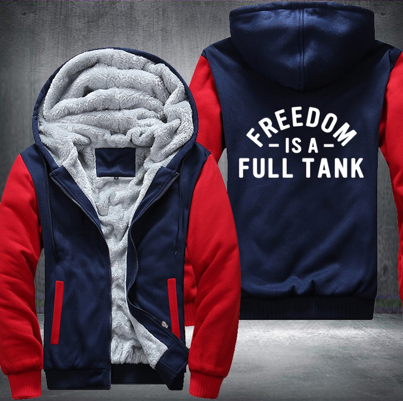 Freedom is a full tank Fleece Hoodies Jacket