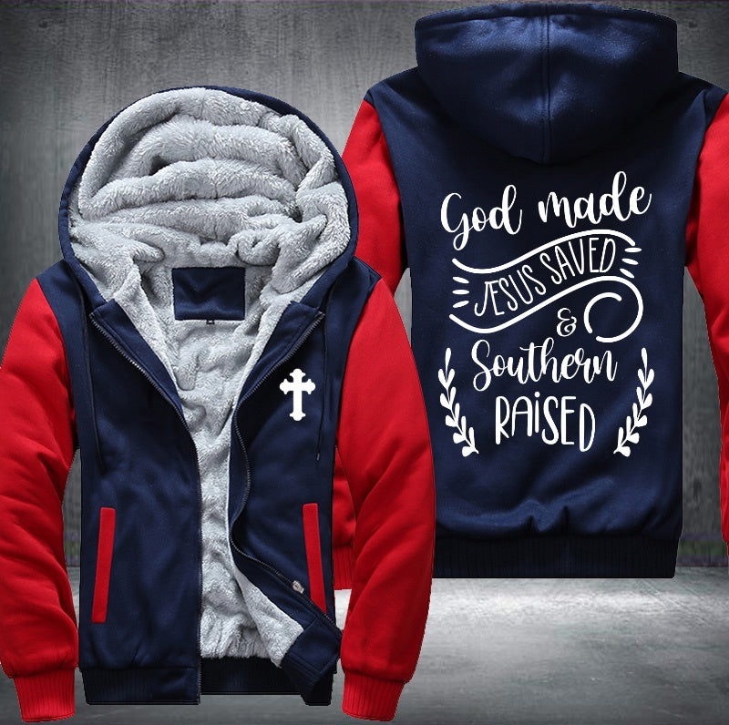 God made Jesus saved and southern raised Fleece Hoodies Jacket