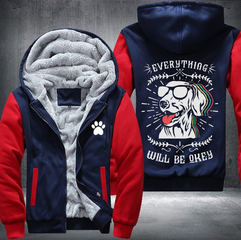 Dog everything will be okey Fleece Hoodies Jacket