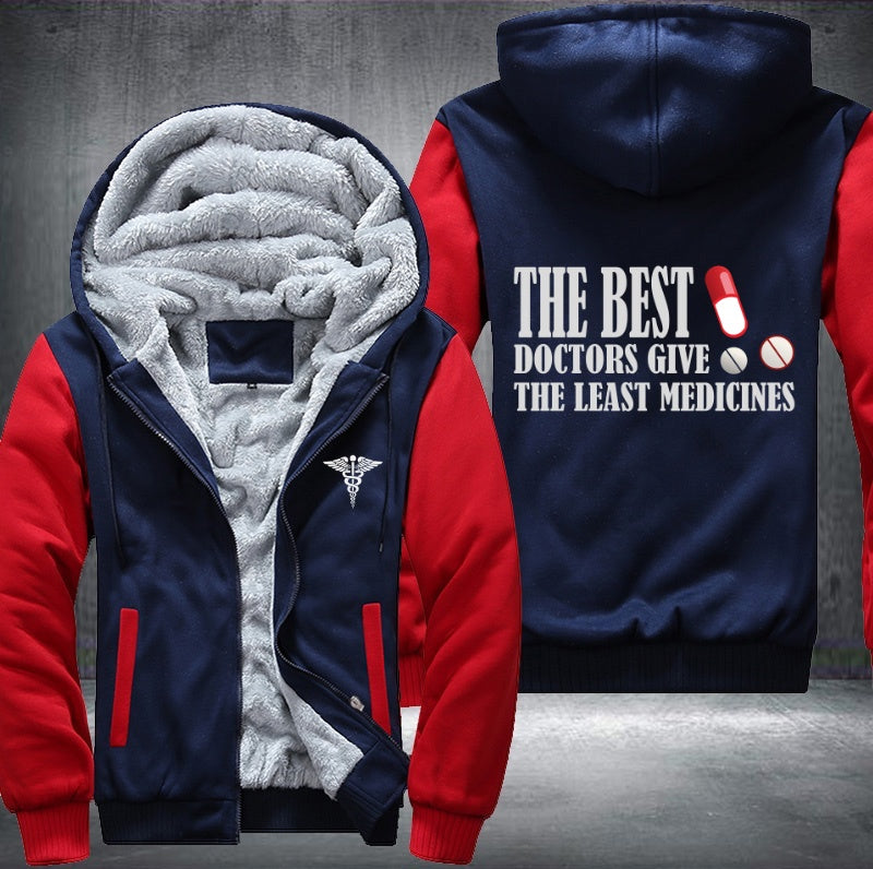 The best doctors give he least medicines Fleece Hoodies Jacket