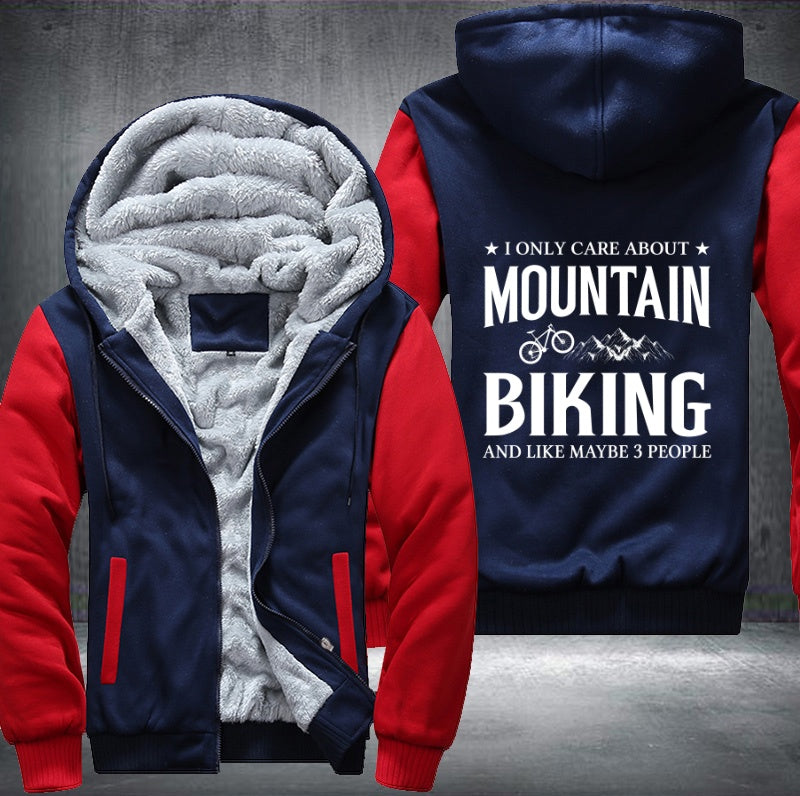I ONLY CARE ABOUT MOUNTAIN BIKING Fleece Hoodies Jacket