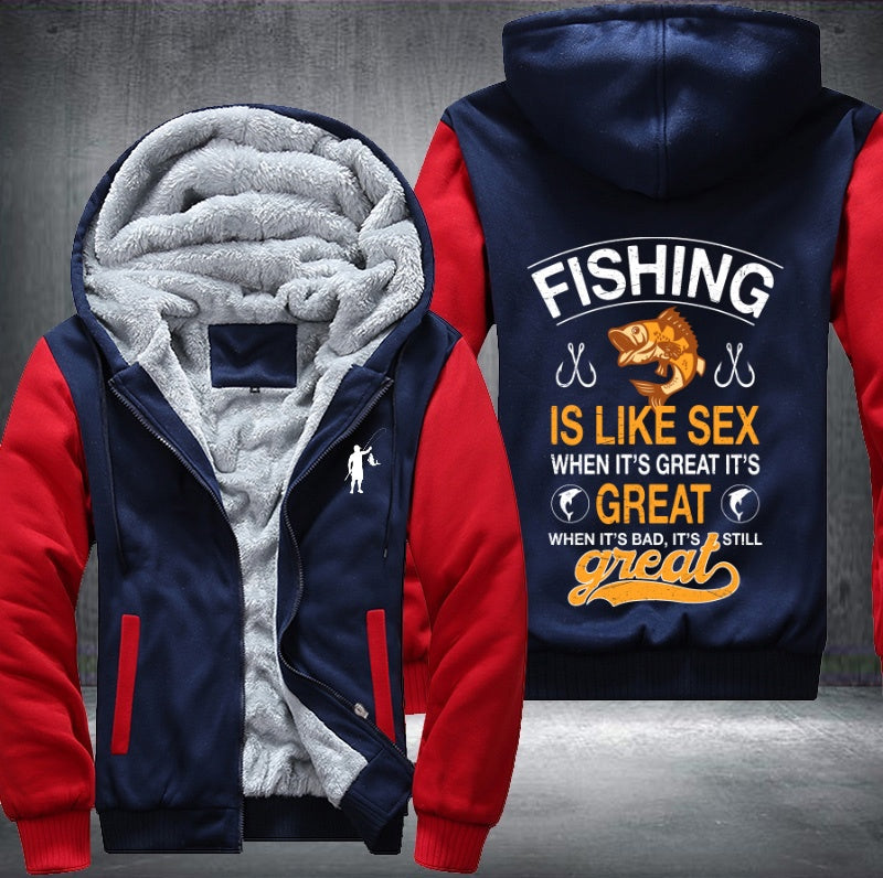 Fishing is like sex Fleece Hoodies Jacket