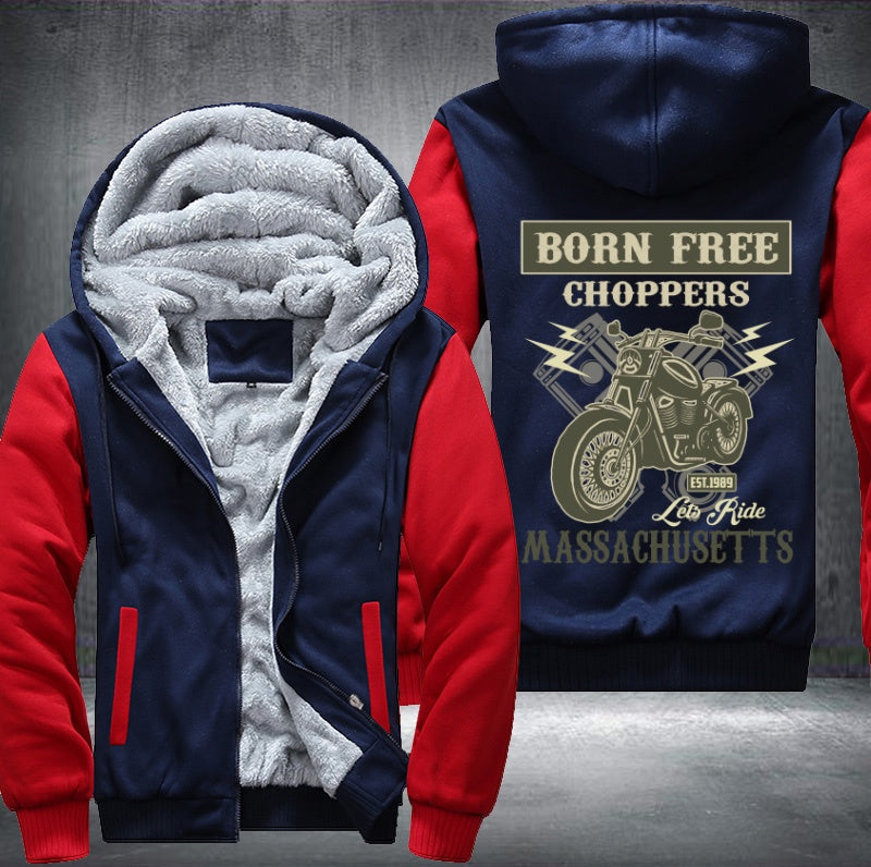 Born free choppers lets ride Massachusetts Fleece Hoodies Jacket