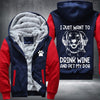 I just want to drink wine and pet my dog Fleece Hoodies Jacket