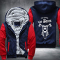 Go hard or go home Fleece Hoodies Jacket