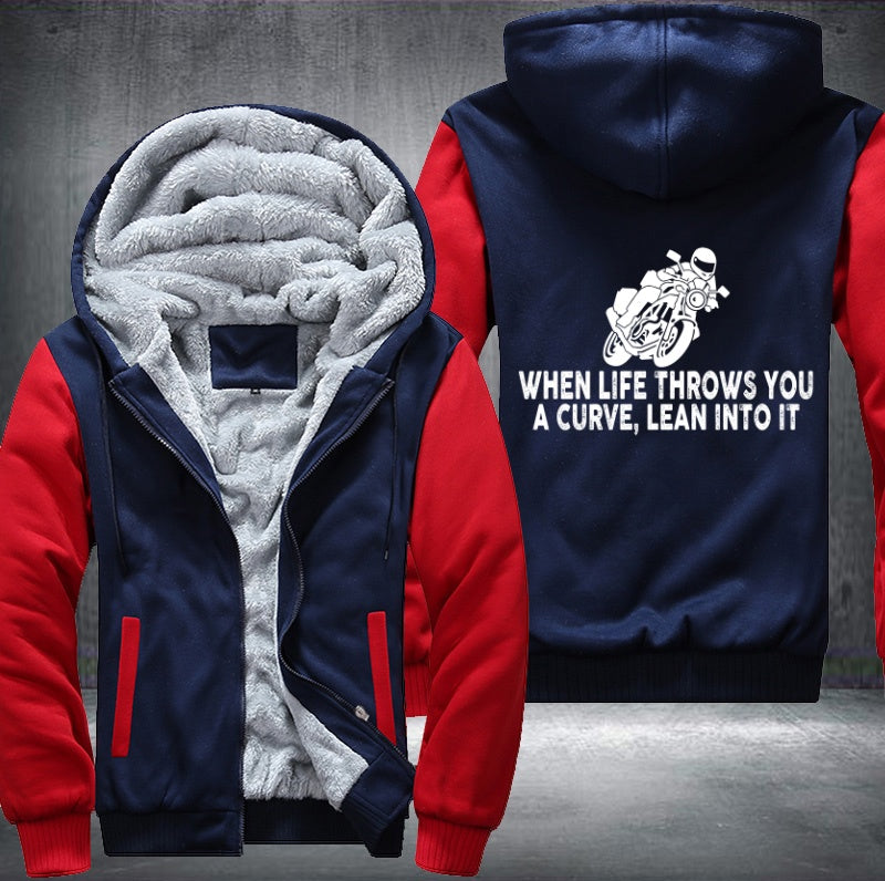 When life throws you a curve lean into it Fleece Hoodies Jacket