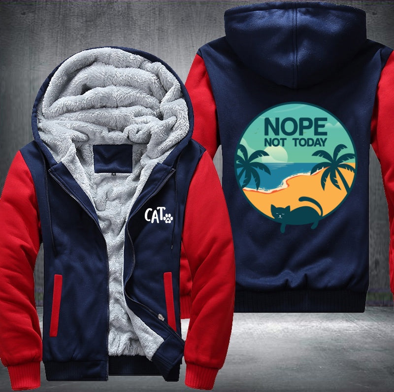 CAT NOPE NOT TODAY Fleece Hoodies Jacket