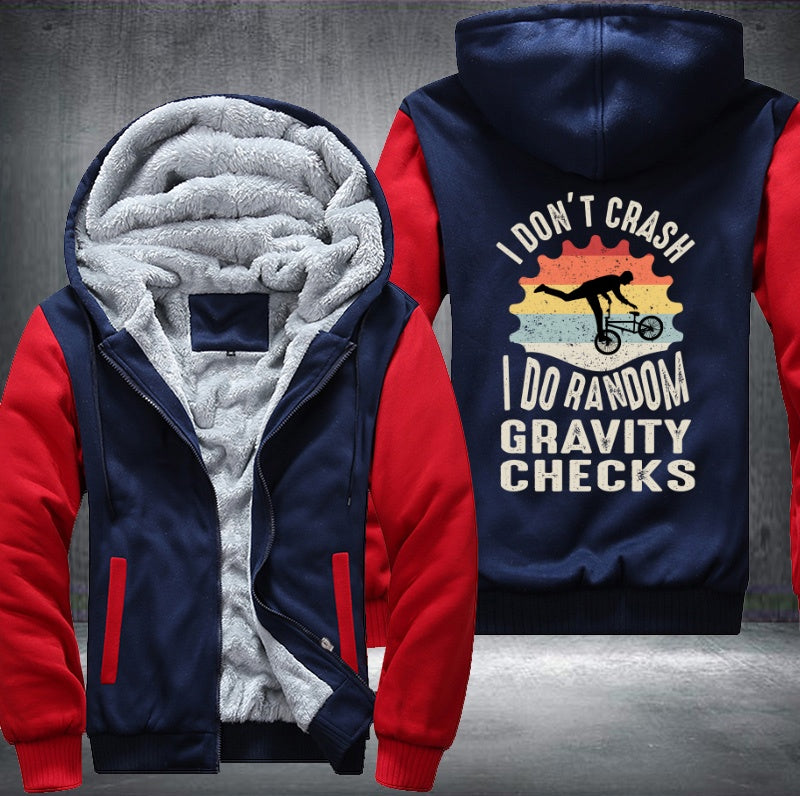 I DON'T CRASH I DO RANDOM GRAVITY CHECKS Fleece Hoodies Jacket