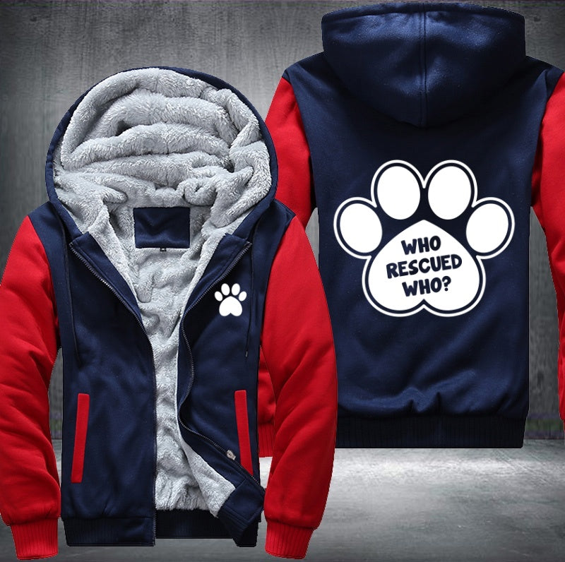 Funny dog feet who rescue who? Fleece Hoodies Jacket