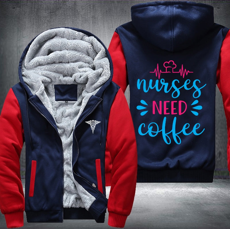 Nurses need coffee printing Fleece Hoodies Jacket