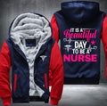 It is a beautiful day to be a nurse Fleece Hoodies Jacket