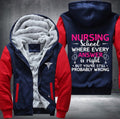 Nursing school where every answer is right but you're still probably wrong Fleece Hoodies Jacket