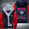 Nurse isn't about how much i can do love i put into what i do Fleece Hoodies Jacket
