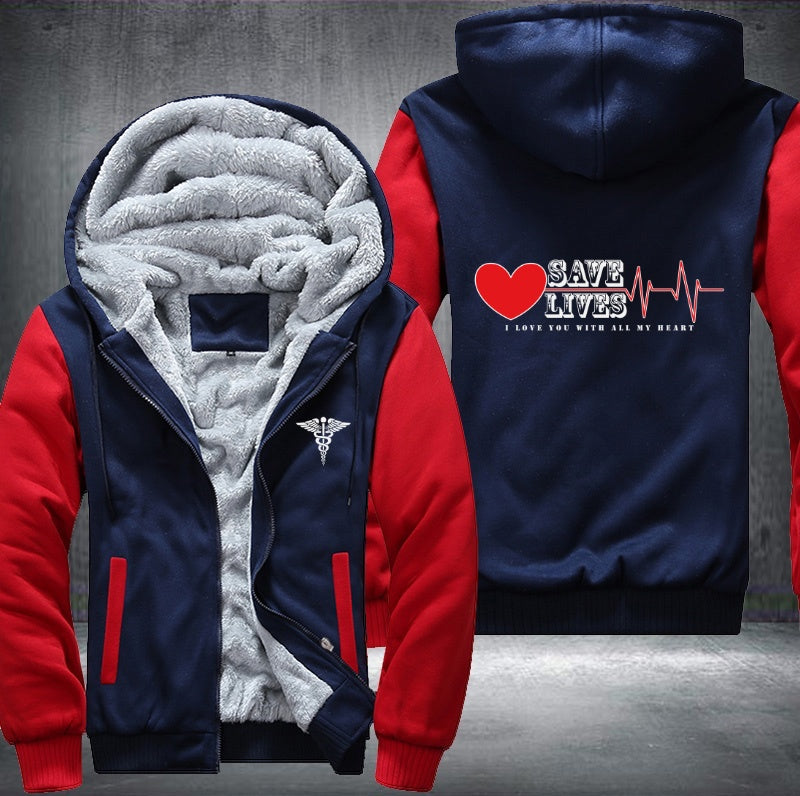 Save lives I love you with all my heart Fleece Hoodies Jacket